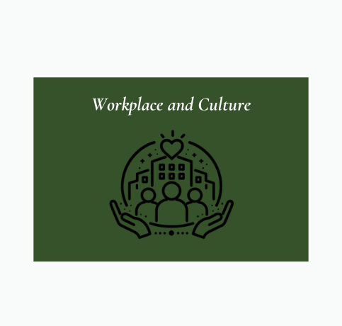 Workplace and Culture